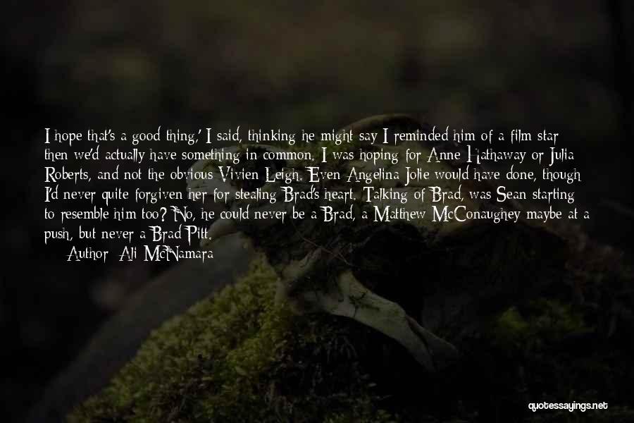 Hope To Be Good Quotes By Ali McNamara