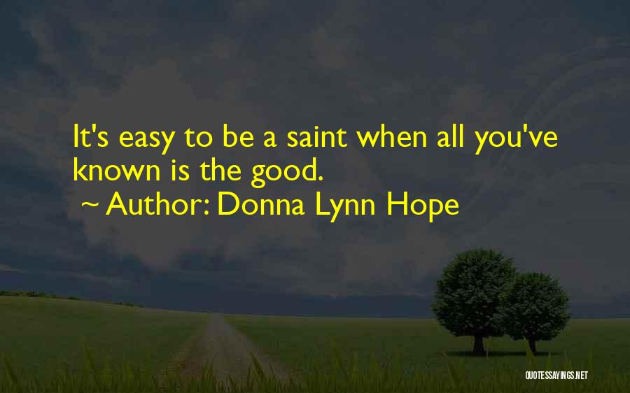 Hope To Be Good Quotes By Donna Lynn Hope