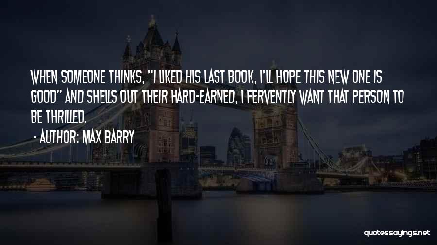 Hope To Be Good Quotes By Max Barry