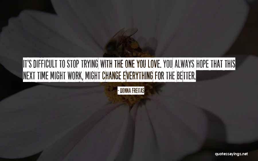 Hope To Change Quotes By Donna Freitas