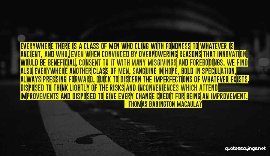 Hope To Change Quotes By Thomas Babington Macaulay Hope To Change Quotes By Thomas Babington Macaulay