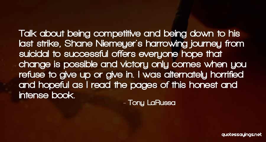 Hope To Change Quotes By Tony LaRussa