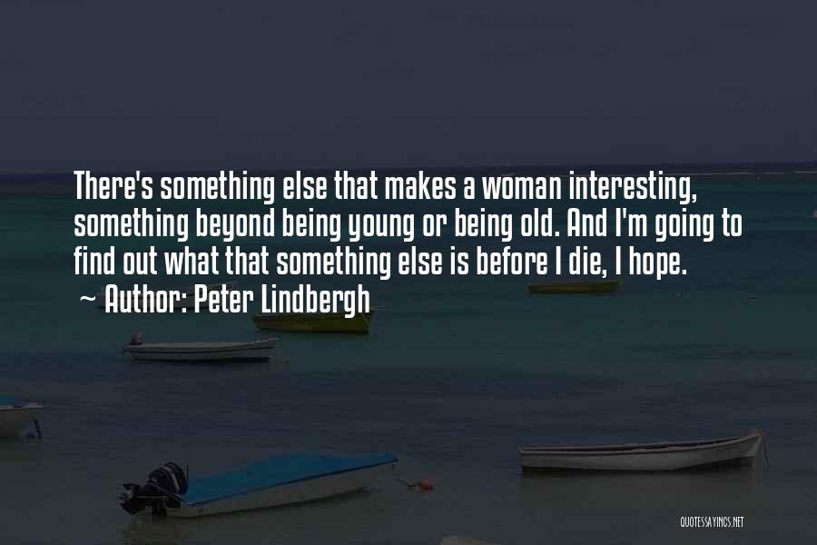 Hope To Die Quotes By Peter Lindbergh