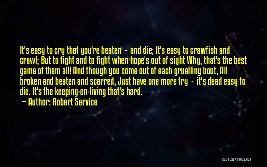 Hope To Die Quotes By Robert Service