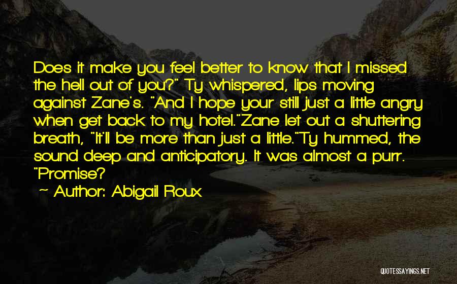 Hope To Get Better Quotes By Abigail Roux