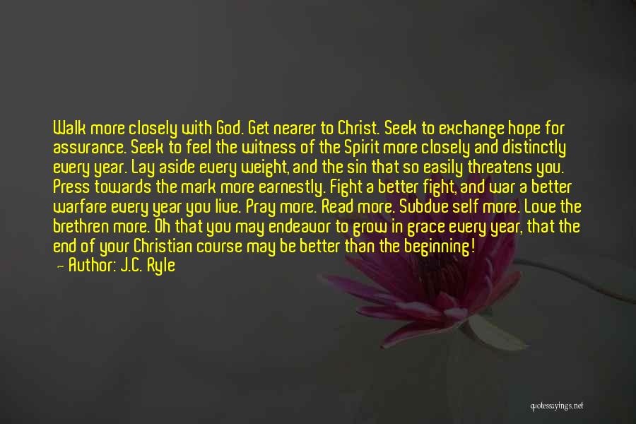 Hope To Get Better Quotes By J.C. Ryle