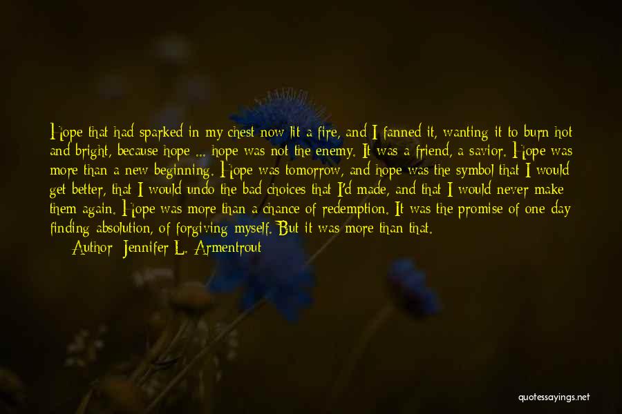 Hope To Get Better Quotes By Jennifer L. Armentrout