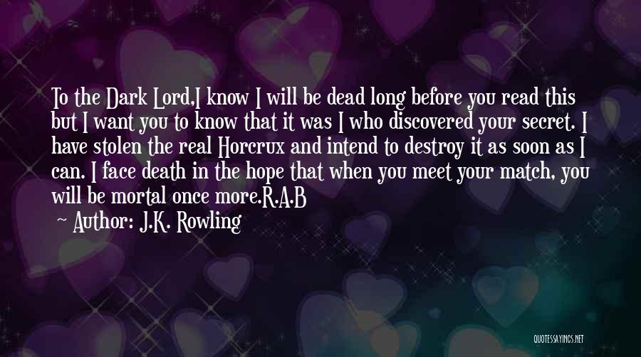 Hope To Meet Soon Quotes By J.K. Rowling