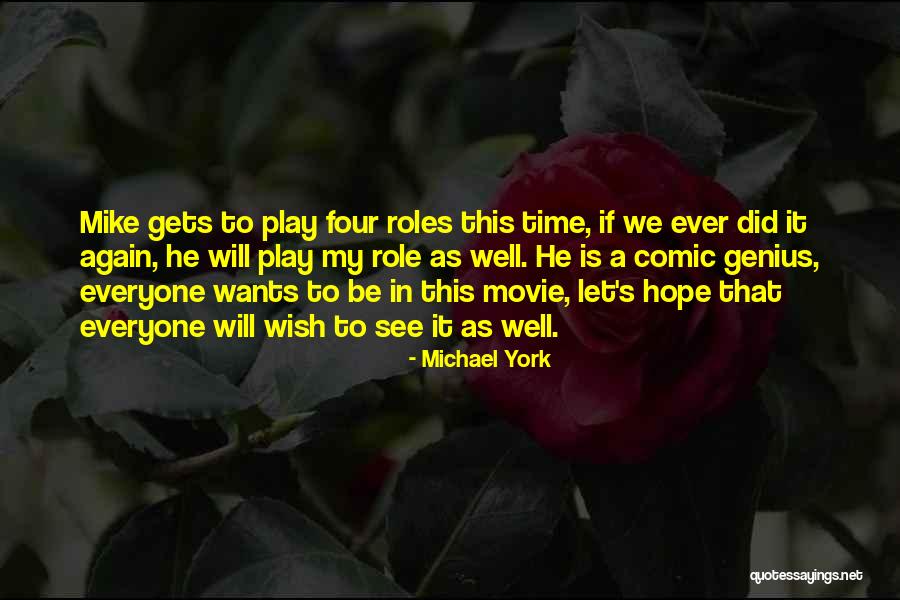 Hope To See You Again Soon Quotes By Michael York