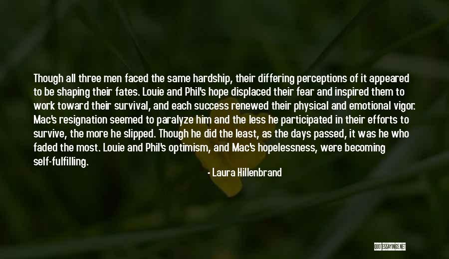 Hope To Success Quotes By Laura Hillenbrand Hope To Success Quotes By Laura Hillenbrand