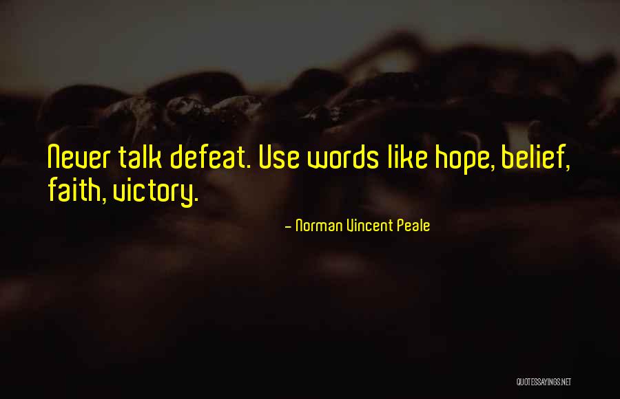 Hope To Talk To You Soon Quotes By Norman Vincent Peale Hope To Talk To You Soon Quotes By Norman Vincent Peale