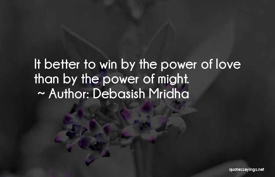 Hope To Win Quotes By Debasish Mridha