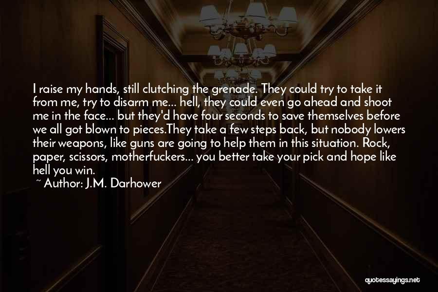 Hope To Win Quotes By J.M. Darhower
