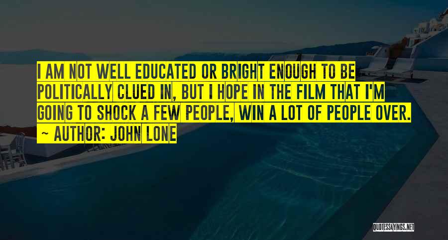 Hope To Win Quotes By John Lone