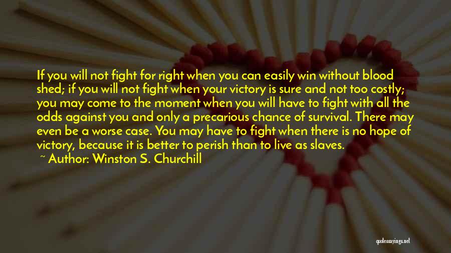 Hope To Win Quotes By Winston S. Churchill