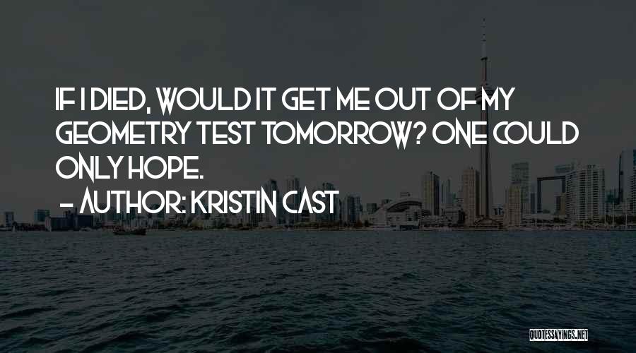 Hope Tomorrow Quotes By Kristin Cast