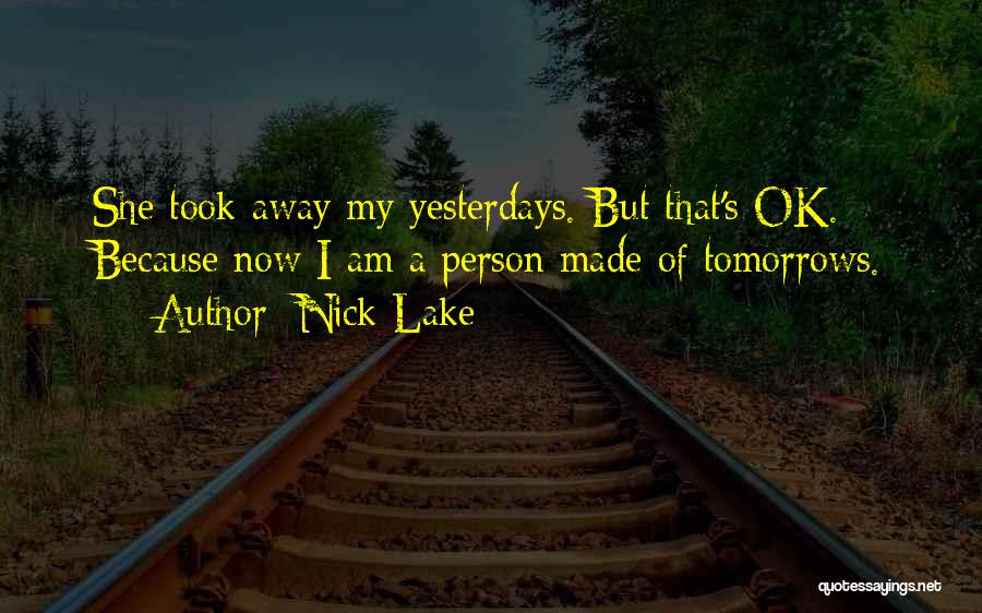 Hope Tomorrow Quotes By Nick Lake