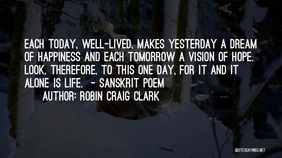 Hope Tomorrow Quotes By Robin Craig Clark
