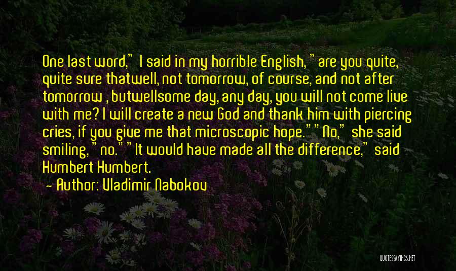Hope Tomorrow Quotes By Vladimir Nabokov