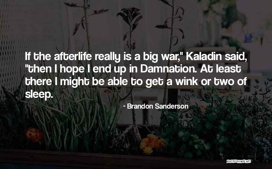 Hope War Quotes By Brandon Sanderson Hope War Quotes By Brandon Sanderson