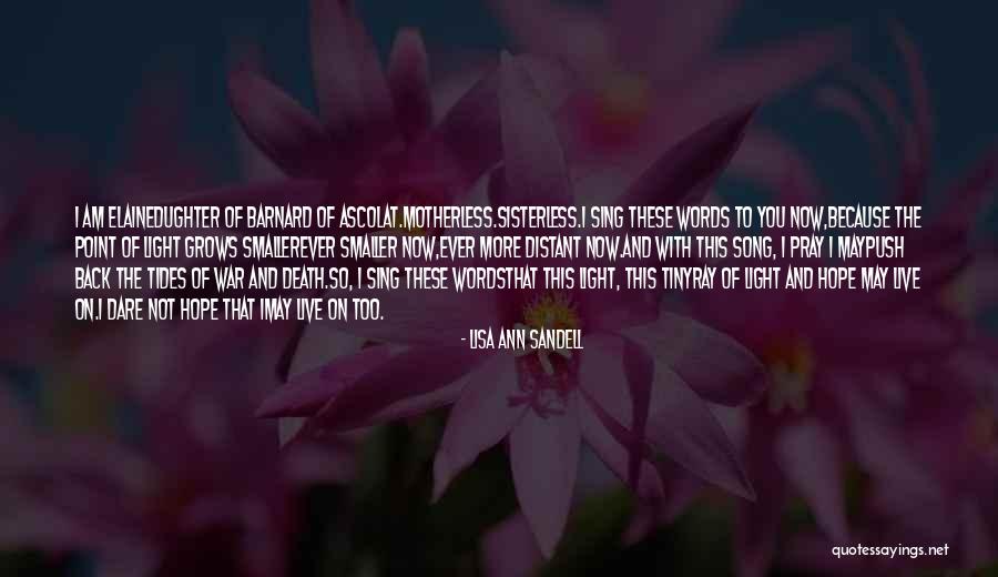 Hope War Quotes By Lisa Ann Sandell Hope War Quotes By Lisa Ann Sandell