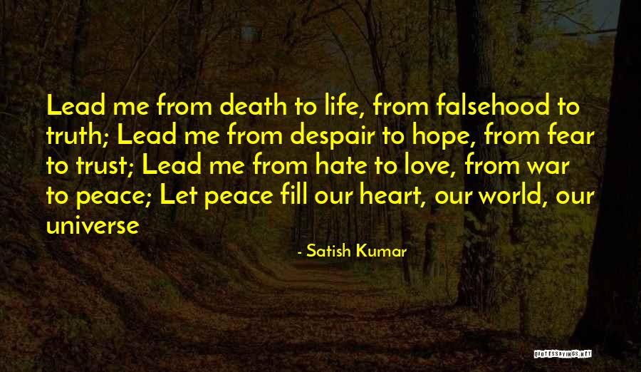 Hope War Quotes By Satish Kumar Hope War Quotes By Satish Kumar