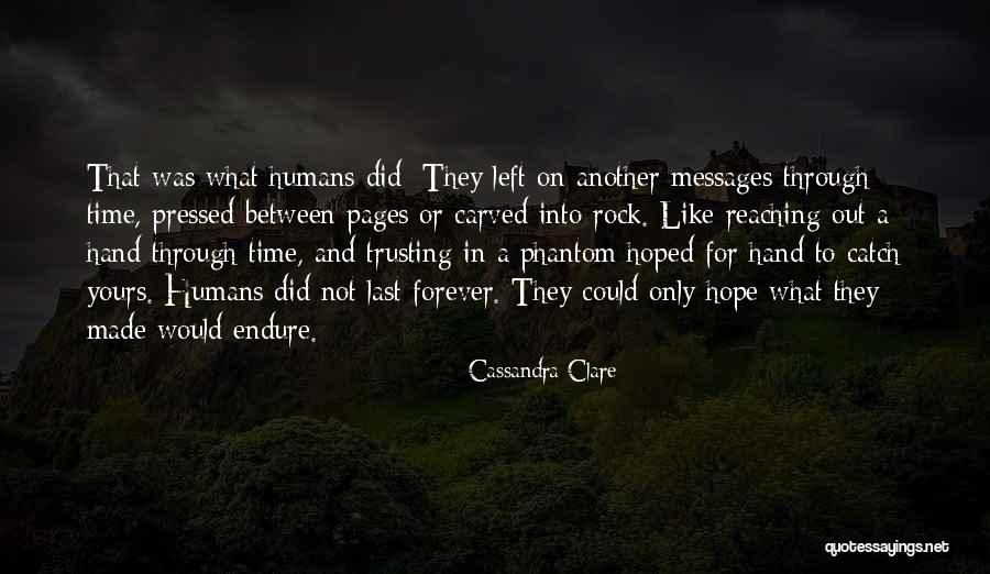 Hope We Last Forever Quotes By Cassandra Clare