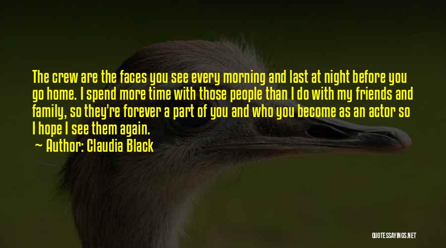 Hope We Last Forever Quotes By Claudia Black