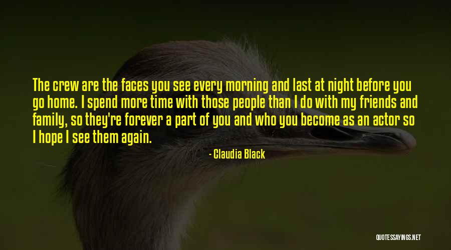 Hope We Last Forever Quotes By Claudia Black