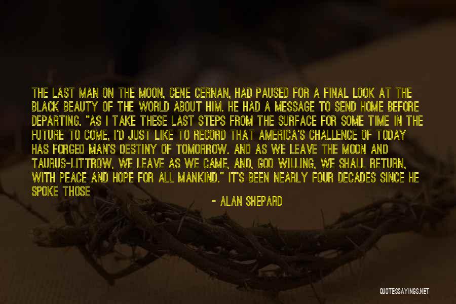 Hope We Last Quotes By Alan Shepard Hope We Last Quotes By Alan Shepard