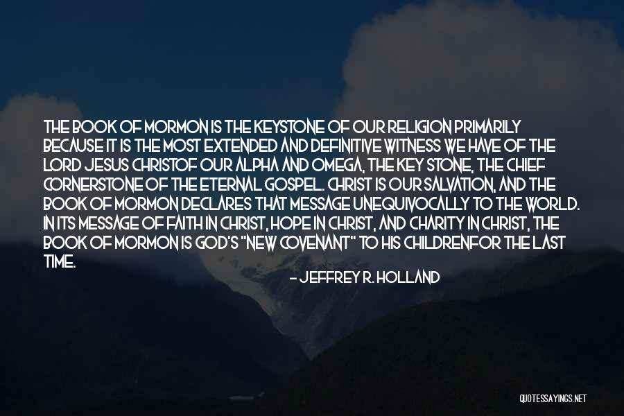 Hope We Last Quotes By Jeffrey R. Holland Hope We Last Quotes By Jeffrey R. Holland