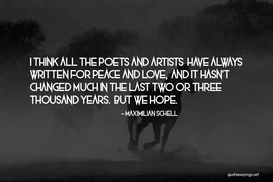 Hope We Last Quotes By Maximilian Schell Hope We Last Quotes By Maximilian Schell