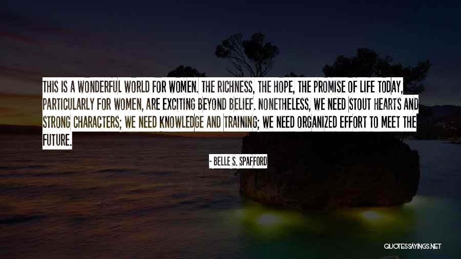 Hope We Meet Quotes By Belle S. Spafford Hope We Meet Quotes By Belle S. Spafford