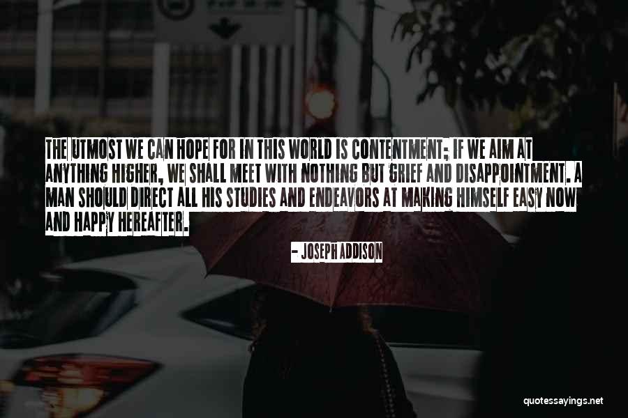 Hope We Meet Quotes By Joseph Addison Hope We Meet Quotes By Joseph Addison