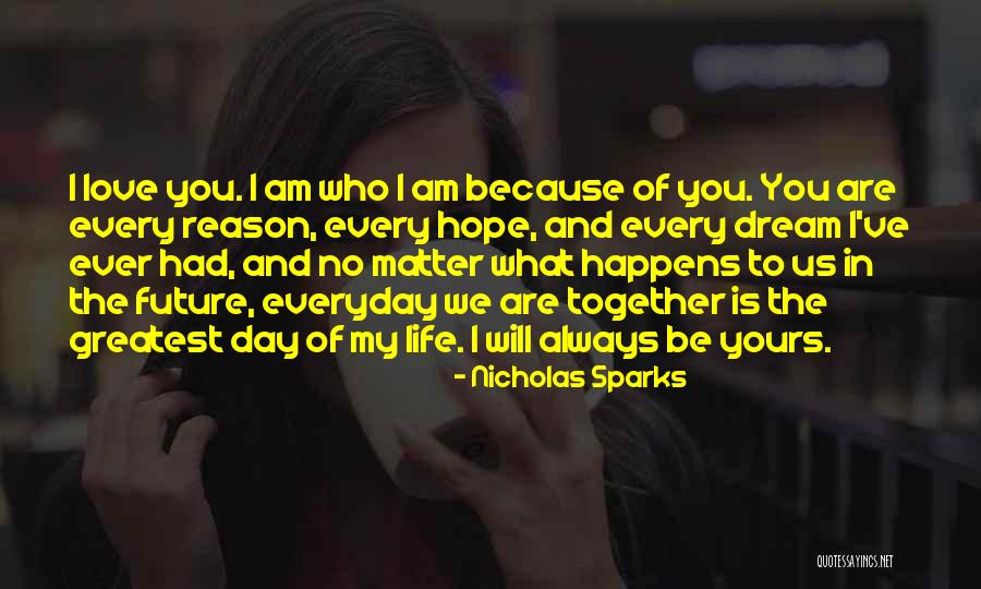 Hope We Will Be Together Quotes By Nicholas Sparks