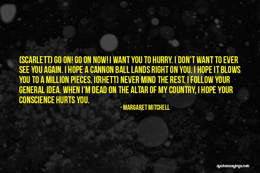 Hope When It Hurts Quotes By Margaret Mitchell Hope When It Hurts Quotes By Margaret Mitchell
