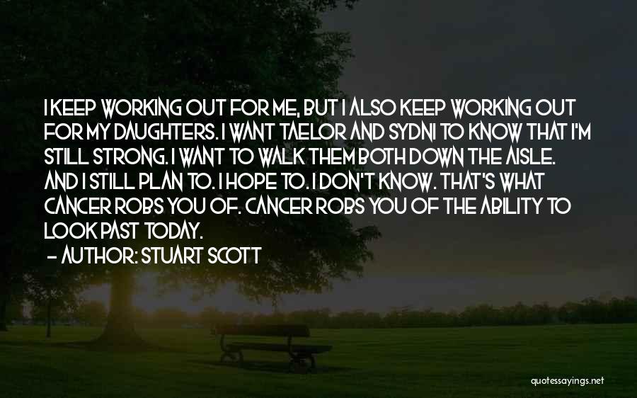 Hope With Cancer Quotes By Stuart Scott