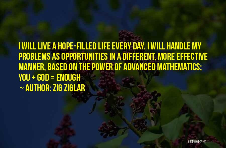 Hope With Cancer Quotes By Zig Ziglar