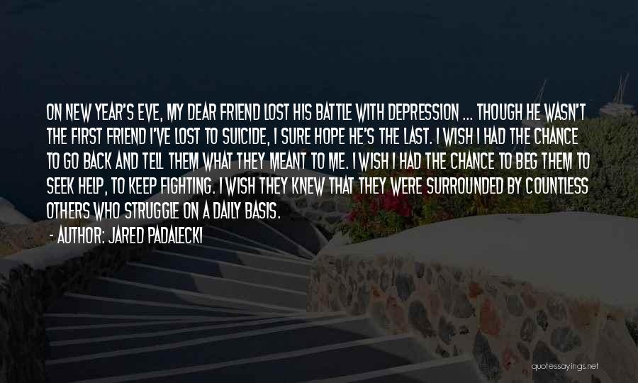 Hope With Depression Quotes By Jared Padalecki