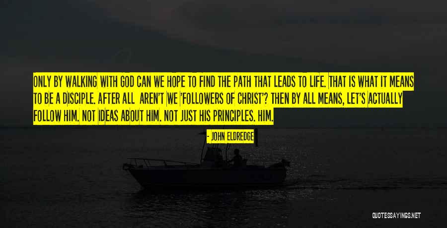 Hope With God Quotes By John Eldredge