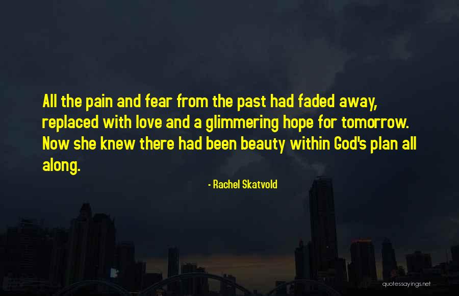 Hope With God Quotes By Rachel Skatvold