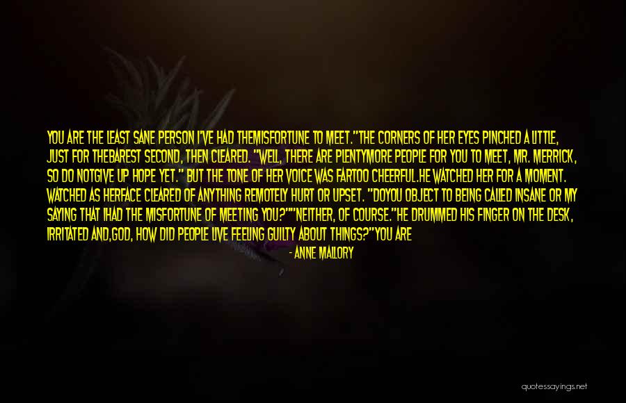 Hope You Are Feeling Well Quotes By Anne Mallory Hope You Are Feeling Well Quotes By Anne Mallory