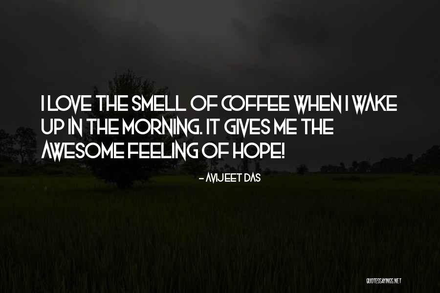 Hope You Are Feeling Well Quotes By Avijeet Das