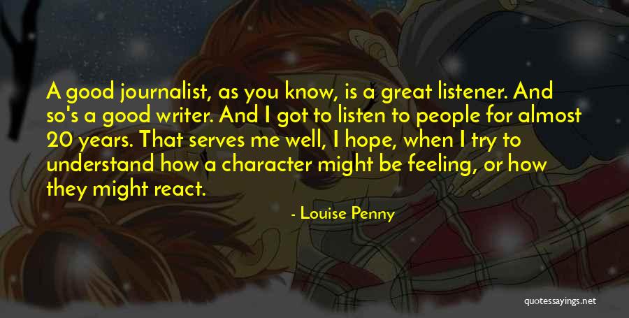 Hope You Are Feeling Well Quotes By Louise Penny Hope You Are Feeling Well Quotes By Louise Penny