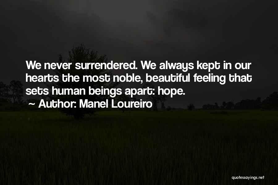 Hope You Are Feeling Well Quotes By Manel Loureiro