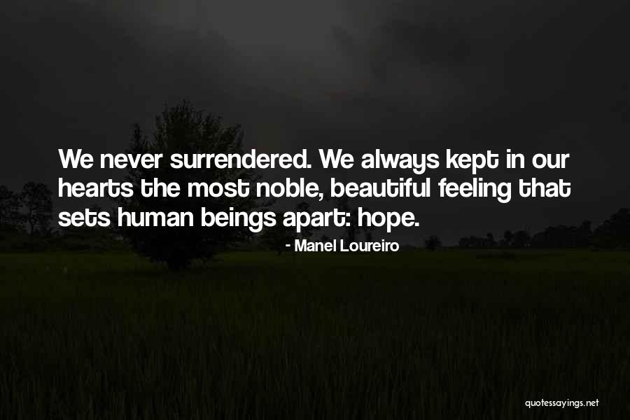 Hope You Are Feeling Well Quotes By Manel Loureiro