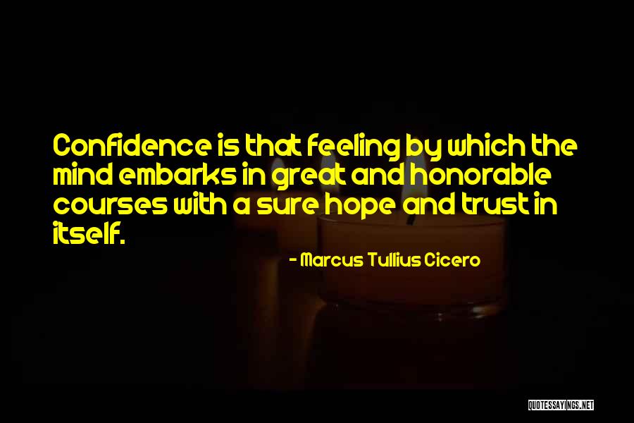 Hope You Are Feeling Well Quotes By Marcus Tullius Cicero