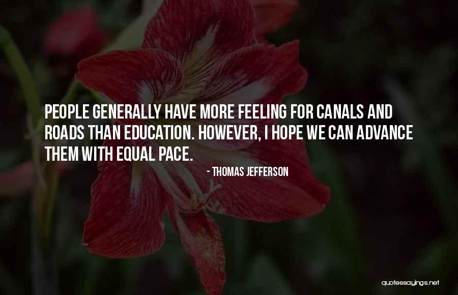Hope You Are Feeling Well Quotes By Thomas Jefferson Hope You Are Feeling Well Quotes By Thomas Jefferson