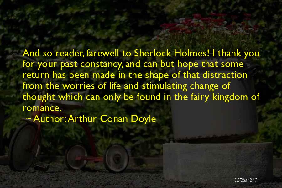 Hope You Change Quotes By Arthur Conan Doyle