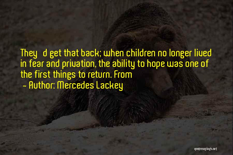 Hope You Come Back To Me Quotes By Mercedes Lackey